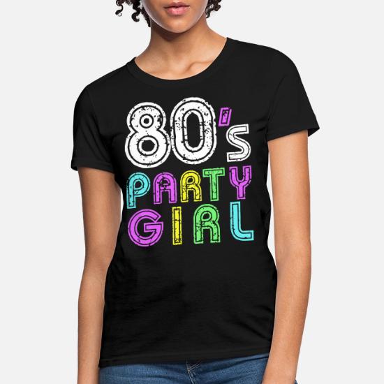 I Love 80s Tees 80 s Party Girl Retro 